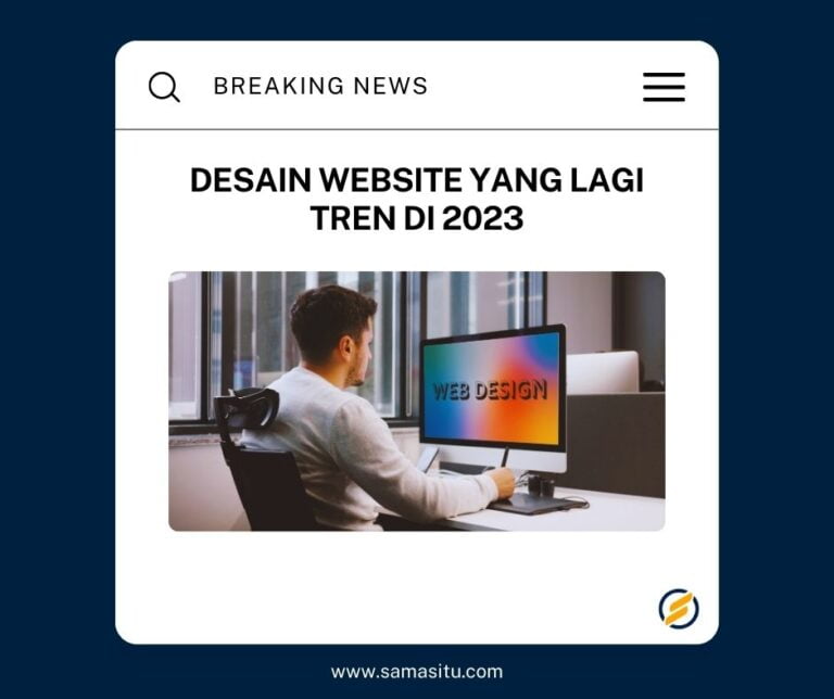 Desain Website Yang Lagi Tren Di Tahun 2023